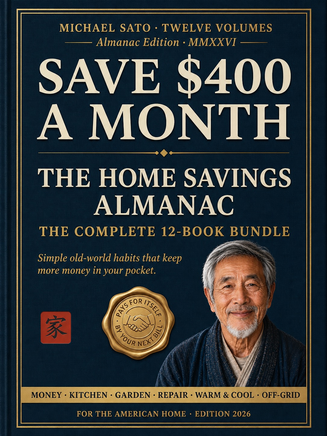 The Home Savings Almanac by Michael Sato — Save $400 a Month, the complete 12-book bundle